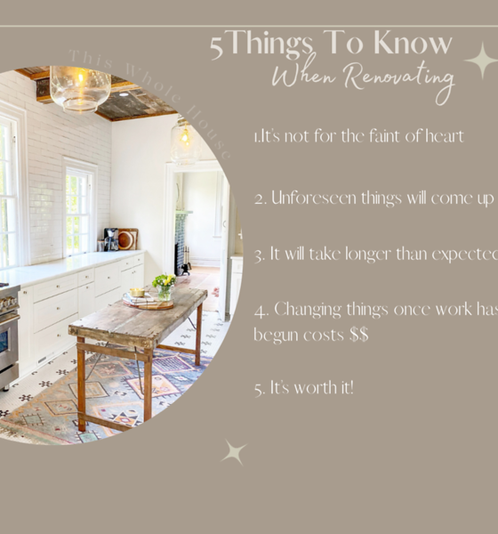 5 THINGS TO KNOW WHEN RENOVATING