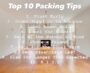 TOP 10 PACKING TIPS